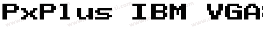 PxPlus IBM VGA8字体转换